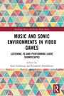 Music and Sonic Environments in Video Games, Buch
