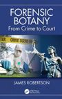 James Robertson: Forensic Botany, Buch