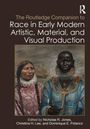 Text: "The Routledge Companion to Race in Early Modern Artistic, Material, and Visual Production." Darunter zwei Figuren in Renaissance-Kleidung.