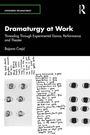 "Dramaturgy at Work" von Bojana Cvejić. Handgeschriebene Texte und Zeichnungen mit offenen Augen auf weißem Hintergrund.