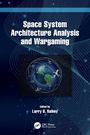 Space System Architecture Analysis and Wargaming, Buch