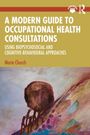 Marie Church: A Modern Guide to Occupational Health Consultations, Buch