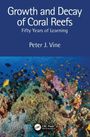 „Growth and Decay of Coral Reefs: Fifty Years of Learning“ von Peter J. Vine. Unterwasserlandschaft mit Korallen.