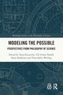 "Modeling the Possible: Perspectives from Philosophy of Science", herausgegeben von Knuuttila, Grüne-Yanoff, Koskinen, Sjölin Wirling. Geometrische Blaupause im Hintergrund.