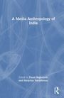 Text: "A Media Anthropology of India. Edited by Preeti Raghunath and Haripriya Narasimhan." Blauer Hintergrund mit weißen Linien.