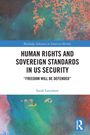 Sarah Earnshaw: Human Rights and Sovereign Standards in US Security, Buch