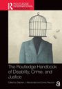 The Routledge Handbook of Disability, Crime, and Justice, Buch