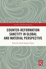 Counter-Reformation Sanctity in Global and Material Perspective, Buch