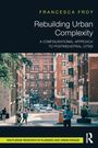 "Rebuilding Urban Complexity" von Francesca Froy; Straßenszene mit historischen Gebäuden und Menschen.