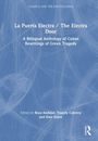 La Puerta Electra / The Electra Door: Eine zweisprachige Anthologie kubanischer Neufassungen griechischer Tragödien.