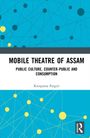 Rituparna Patgiri: Mobile Theatre of Assam, Buch