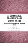 Buchtitel: "AI Governance, Challenges and Opportunities". Herausgeber: Jane Loo, Nydia Remolina, Sharanya Shanmugam.