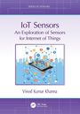Vinod Kumar Khanna: IoT Sensors, Buch
