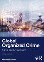 "Global Organized Crime: A 21st Century Approach, Third Edition, Mitchel P. Roth." Abstrakte digitale Skyline-Hintergrund.