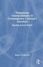 Blanka Grzegorczyk: Postcolonial Intersectionality in Contemporary Children's Literature, Buch