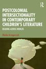 Blanka Grzegorczyk: Postcolonial Intersectionality in Contemporary Children's Literature, Buch