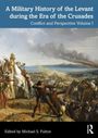 „A Military History of the Levant during the Era of the Crusades. Conflict and Perspective Volume I.“ Illustration einer Schlacht.