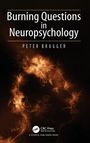 Peter Brugger: Burning Questions in Neuropsychology, Buch