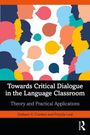Graham V. Crookes: Towards Critical Dialogue in the Language Classroom, Buch