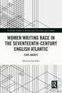 "WOMEN WRITING RACE IN THE SEVENTEENTH-CENTURY ENGLISH ATLANTIC" von Kristina Lucenko. Geometrisches Linienmuster.