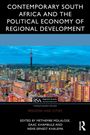 Contemporary South Africa and the Political Economy of Regional Development, Buch