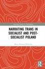 "Narrating Trans in Socialist and Post-Socialist Poland" von Maria Salomea Debinska. Abstraktes orangefarbenes Muster.