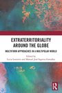 "EXTRATERRITORIALITY AROUND THE GLOBE. MULTIFORM APPROACHES IN A MULTIPOLAR WORLD. Farbige abstrakte Illustration."