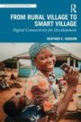 Heather E. Hudson: From Rural Village to Smart Village, Buch
