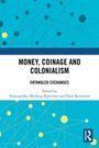 Money, Coinage and Colonialism, Buch