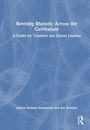 Arlene Holmes-Henderson: Reviving Rhetoric Across the Curriculum, Buch