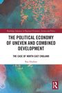 "The Political Economy of Uneven and Combined Development: The Case of North East England" von Ray Hudson. Bunte Texturen.
