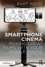 Bart Weiss: Smartphone Cinema, Buch