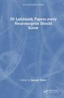 50 Landmark Papers every Neurosurgeon Should Know, Buch