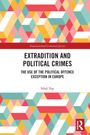 Sibel Top: Extradition and Political Crimes, Buch