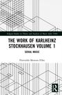 Flo Menezes: The Work of Karlheinz Stockhausen Volume 1, Buch
