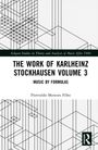 Flo Menezes: The Work of Karlheinz Stockhausen Volume 3, Buch