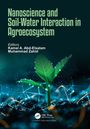 Nanoscience and Soil-Water Interaction in Agroecosystem, Buch