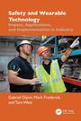 "Safety and Wearable Technology: Impact, Applications, and Implementation in Industry" von Glynn, Frederick, West. Zwei Männer in Schutzkleidung.