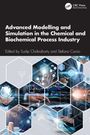 Advanced Modelling and Simulation in the Chemical and Biochemical Process Industry, Buch