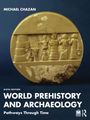 "World Prehistory and Archaeology", "Pathways Through Time". Buchcover mit antikem Relief eines runden goldenen Objekts.