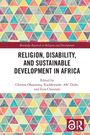 Religion, Disability, and Sustainable Development in Africa, Buch