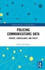 Allison M Holmes: Policing Communications Data, Buch