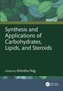 Synthesis and Applications of Carbohydrates, Lipids, and Steroids, Buch