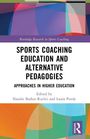 Sports Coaching Education and Alternative Pedagogies, Buch