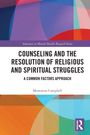 Mentanna Campbell: Counseling and the Resolution of Religious and Spiritual Struggles, Buch