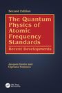 Jacques Vanier: The Quantum Physics of Atomic Frequency Standards, Buch