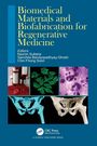"Biomedical Materials and Biofabrication for Regenerative Medicine", Herausgeber: Naznin Sultana, Sanchita Bandyopadhyay-Ghosh, Chin Fhong Soon. Oben mehrere wissenschaftliche Abbildungen. Unten Verlag CRC Press Logo.