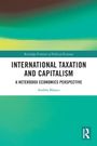 Andrés Blanco: International Taxation and Capitalism, Buch