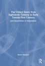 Meena Bhargava: The United States from Eighteenth Century to Early Twenty-First Century, Buch