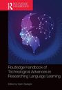 Routledge Handbook of Technological Advances in Researching Language Learning, Buch